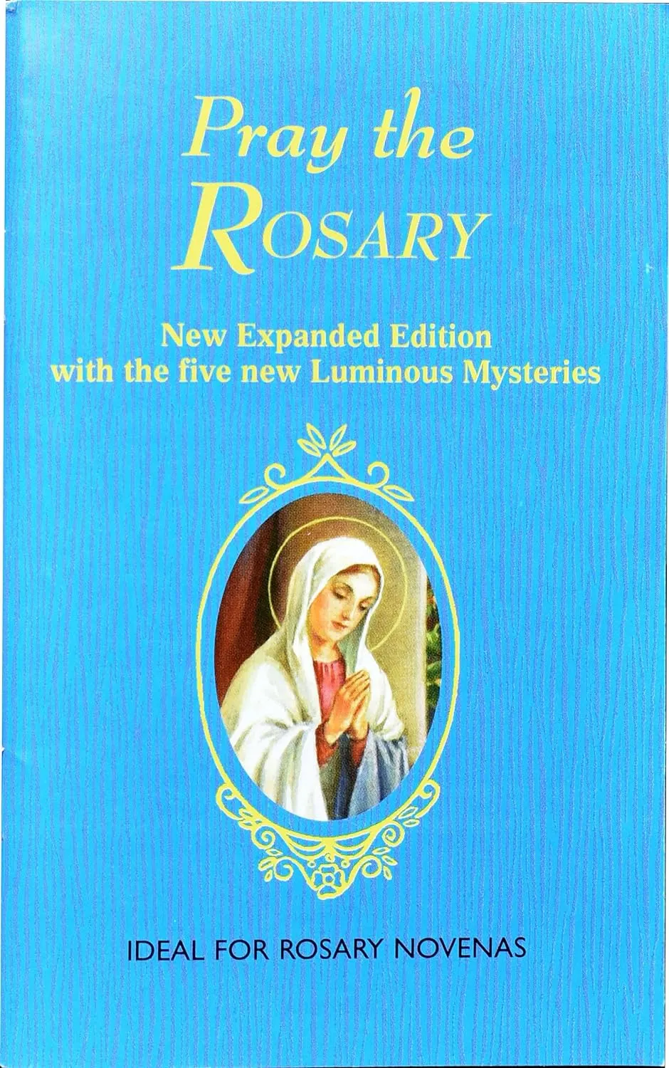Pray the Rosary Paperback  December 31, 1953